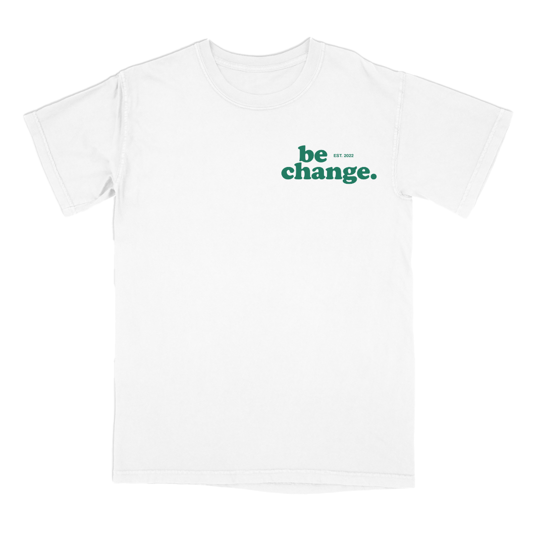 Be Change Self Care Tee Front/Green